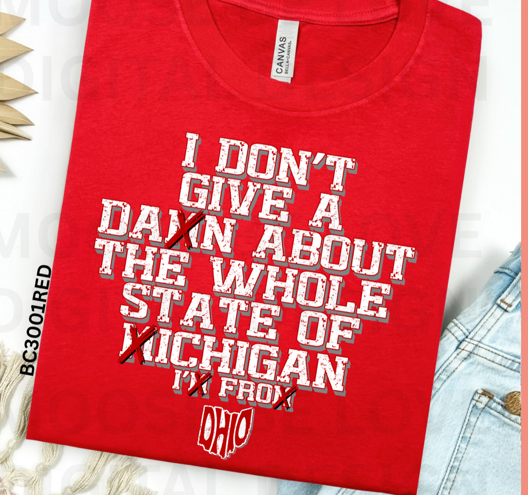 I DONT GIVE A DAXN ABOUT THE WHOLE STATE OF XICHIGAN