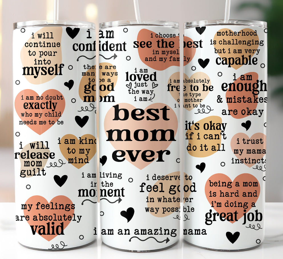 Best Mom Ever Tumbler