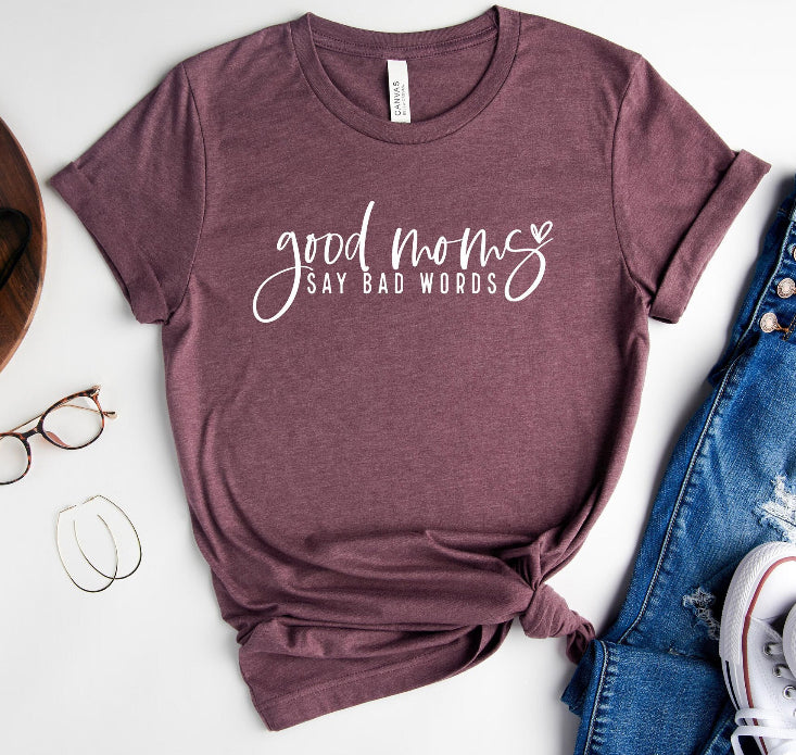 Good Moms Say Bad Words