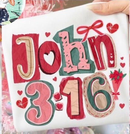 John 3:16 ; Valentine’s Day