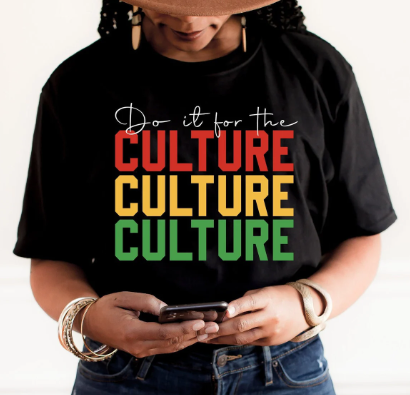 Do It For the CULTURE - Stacked
