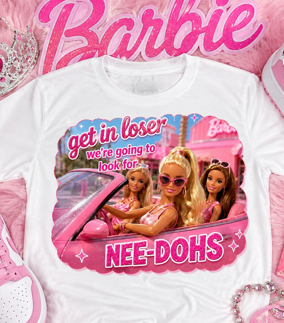 Get in Loser.. NEEDOH edition