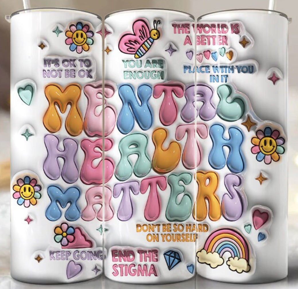 Mental Heath Matters Tumbler - inflated