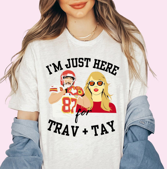 I’m Just Here for Trav & Tay